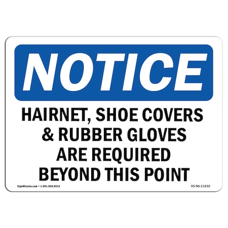 OSHA Notice Sign, Hairnet Shoe Covers & Rubber Gloves Are, 24in X 18in Decal